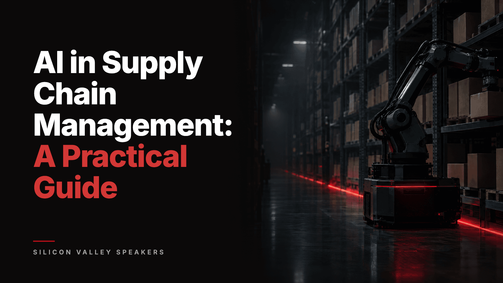AI in Supply Chain Management: A Practical Guide