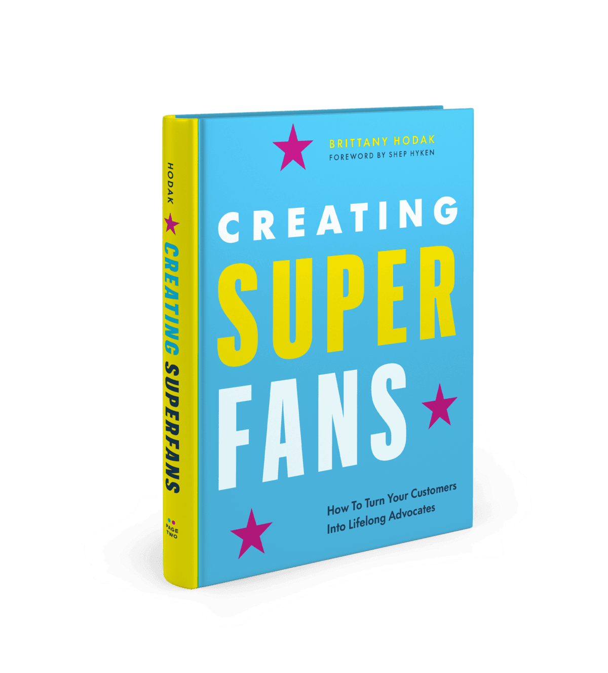 Creating Superfans: How to Turn Your Customers into Lifelong Advocates